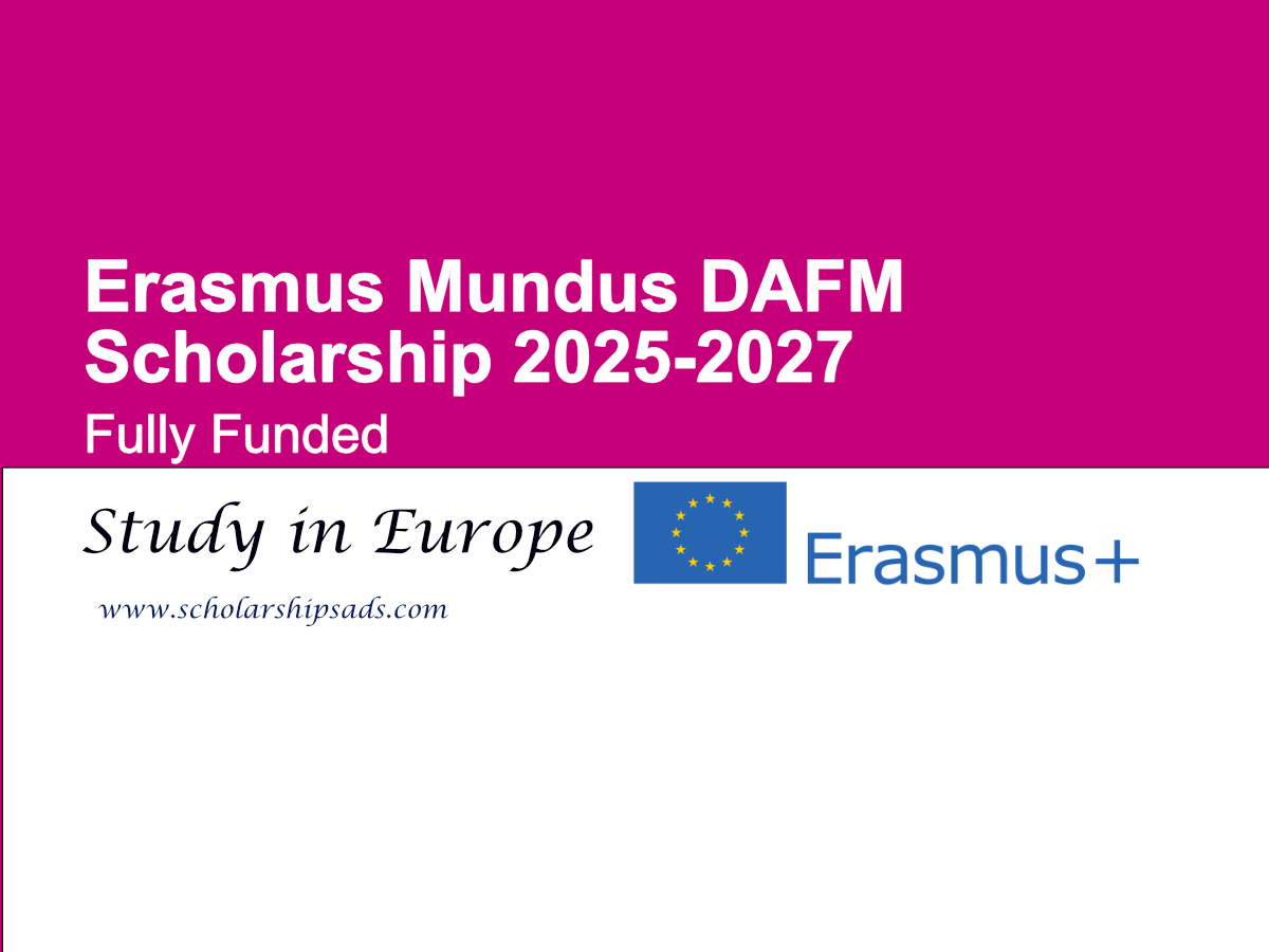 Erasmus Mundus DAFM Scholarships.