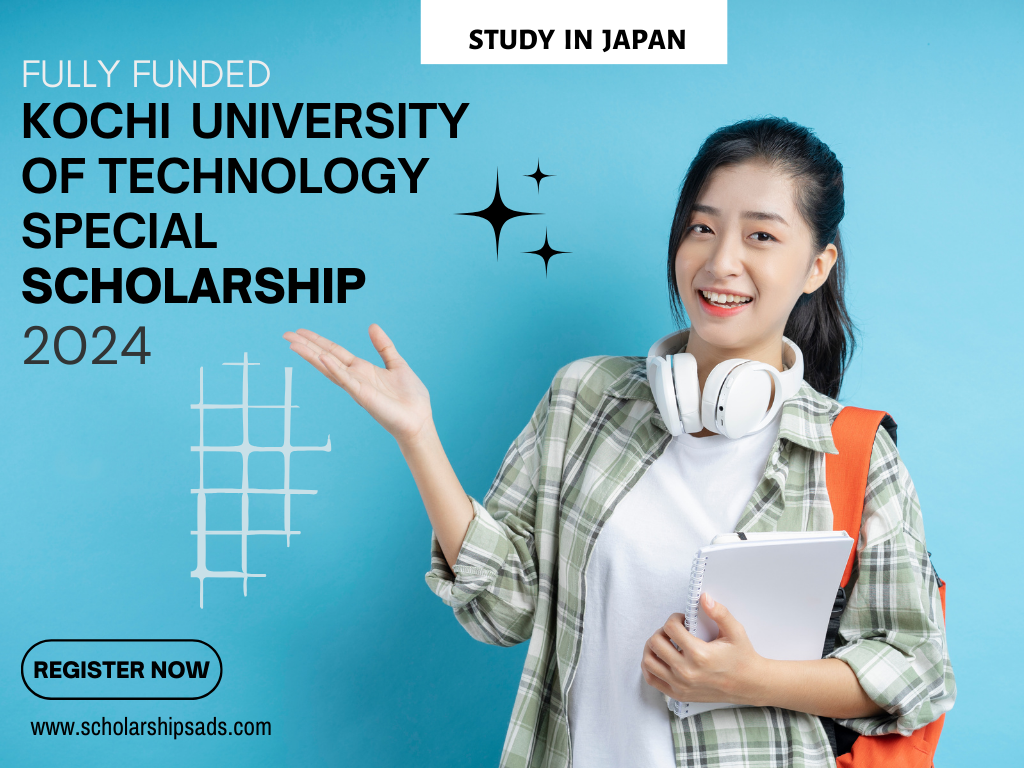 Kochi University of Technology Special Scholarships.