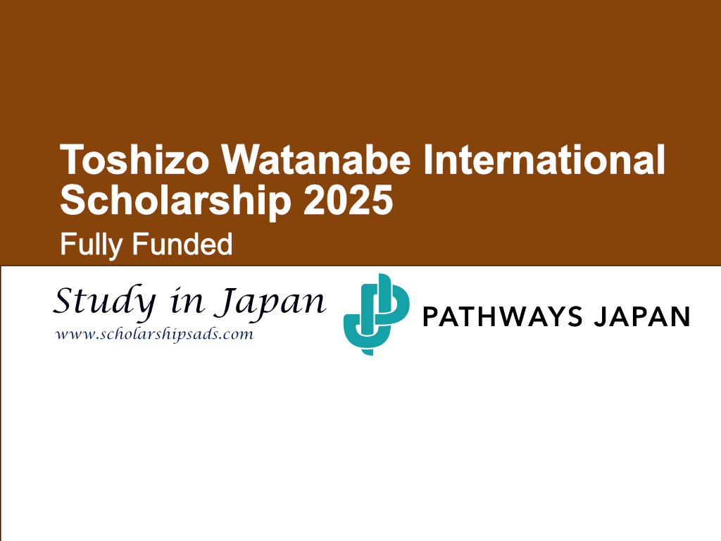 Pathways Japan Toshizo Watanabe International Scholarships.