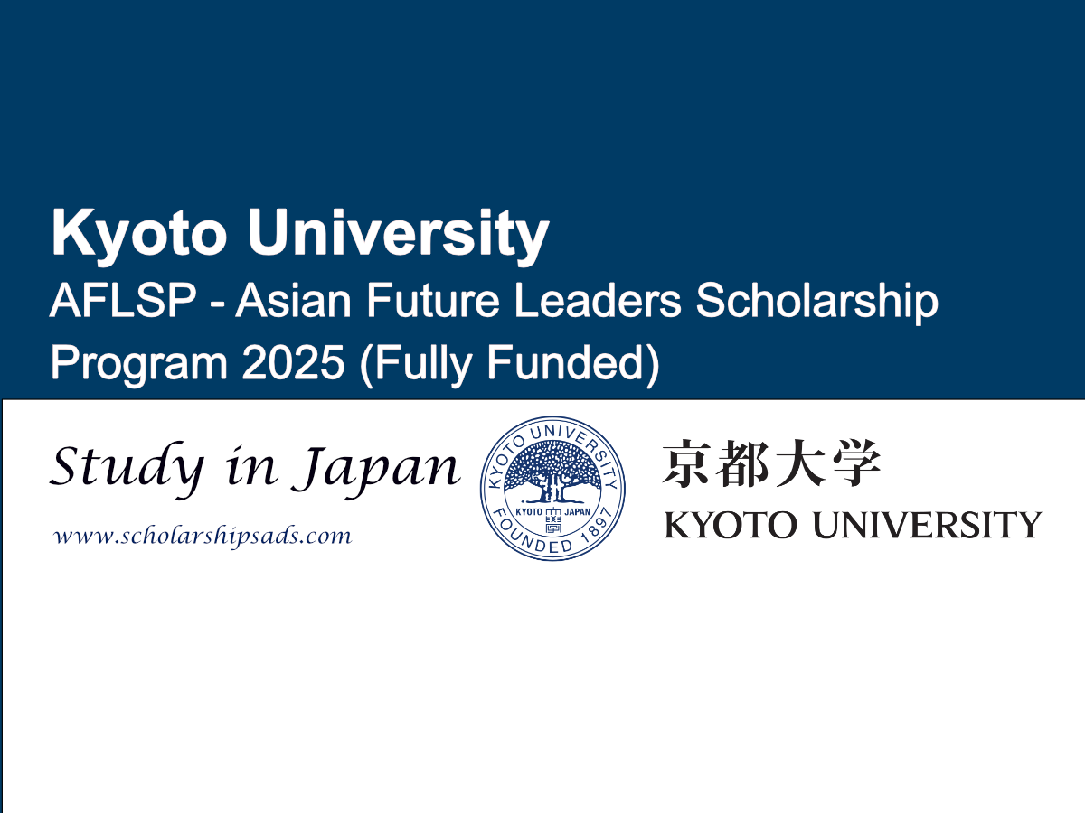 Fully Funded AFLSP - Asian Future Leaders Scholarships.