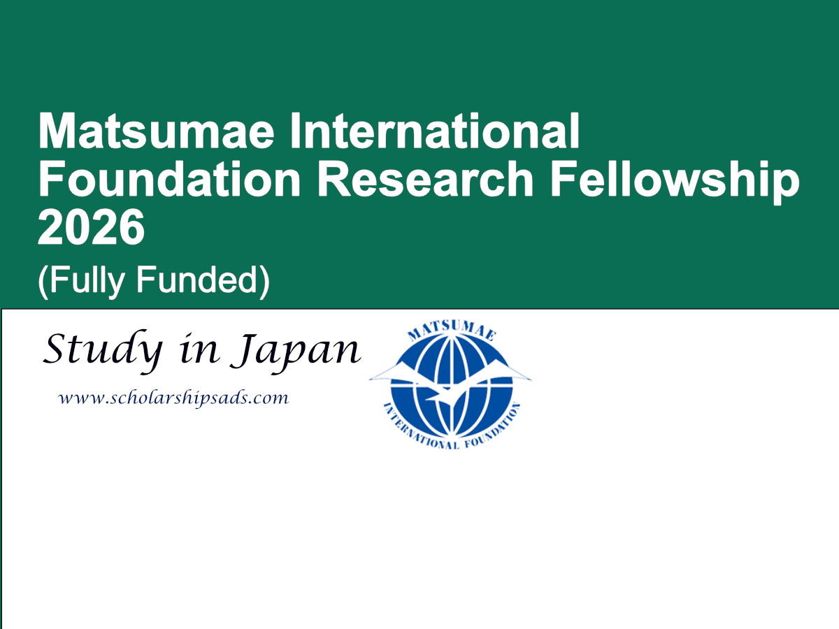 Matsumae International Foundation Research Fellowship 2026, Japan (Fully Funded)