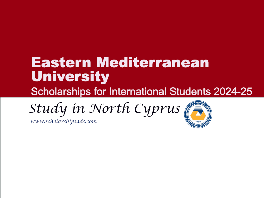 Eastern Mediterranean University Scholarships.