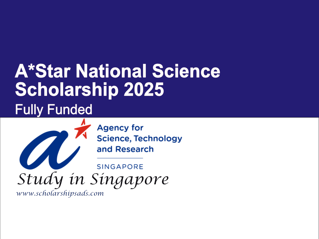 A*Star National Science Scholarships.