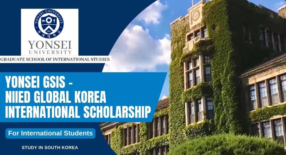 Yonsei GSIS-NIIED Global Korea Scholarships.