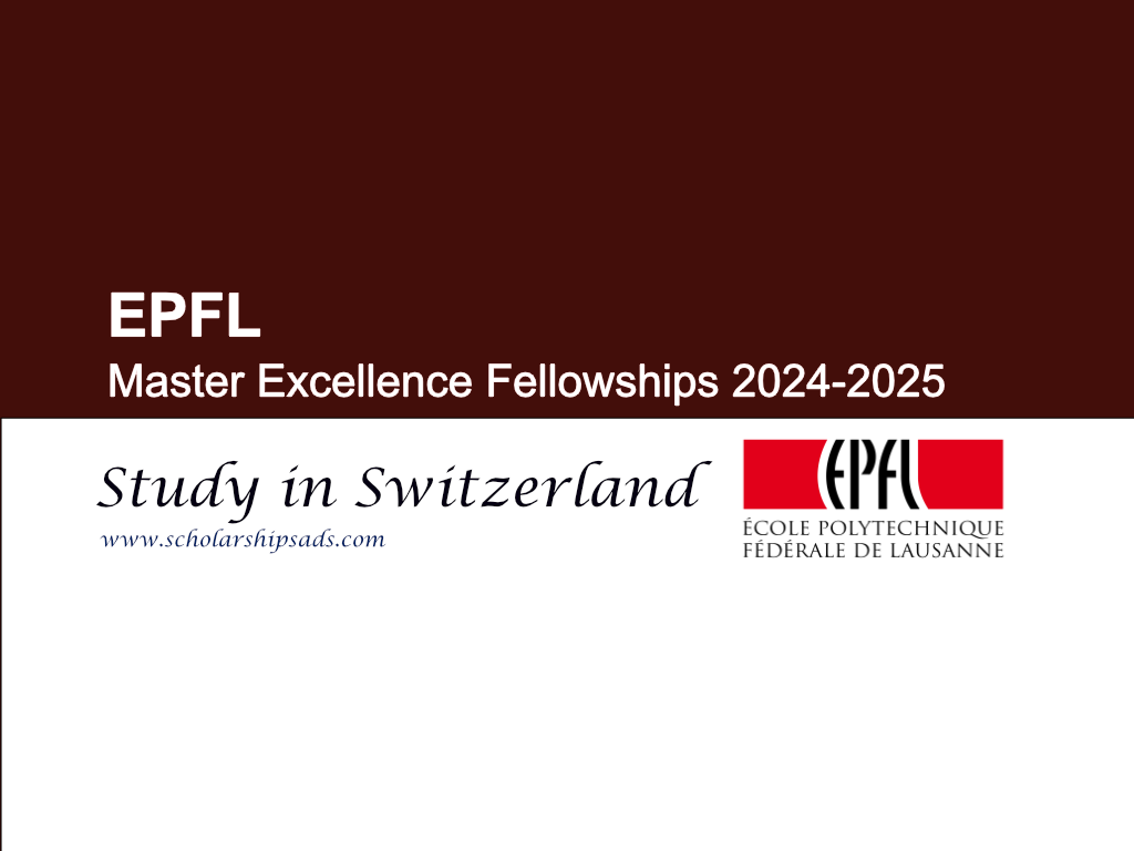 EPFL Master Excellence Switzerland Fellowships 2024 - 2025