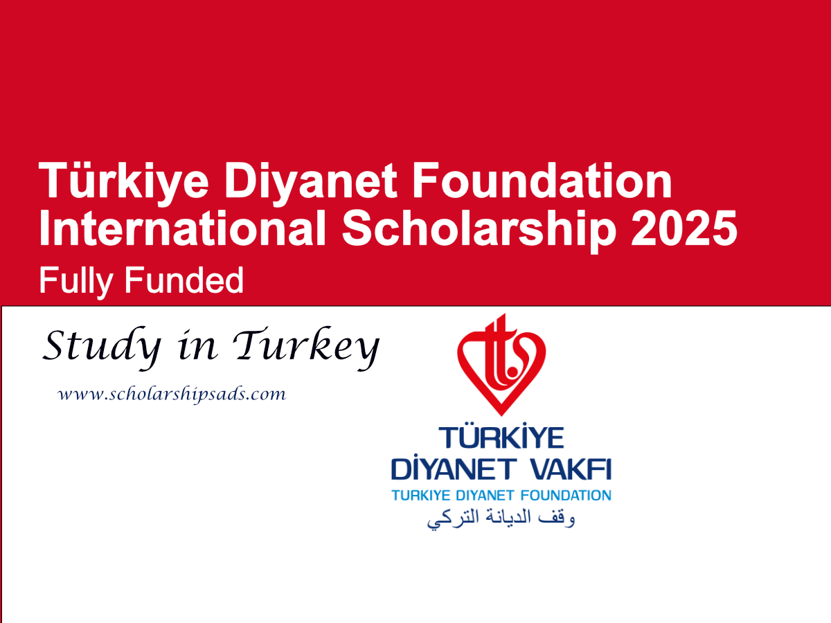 Türkiye Diyanet Foundation (TDV) International Scholarships.