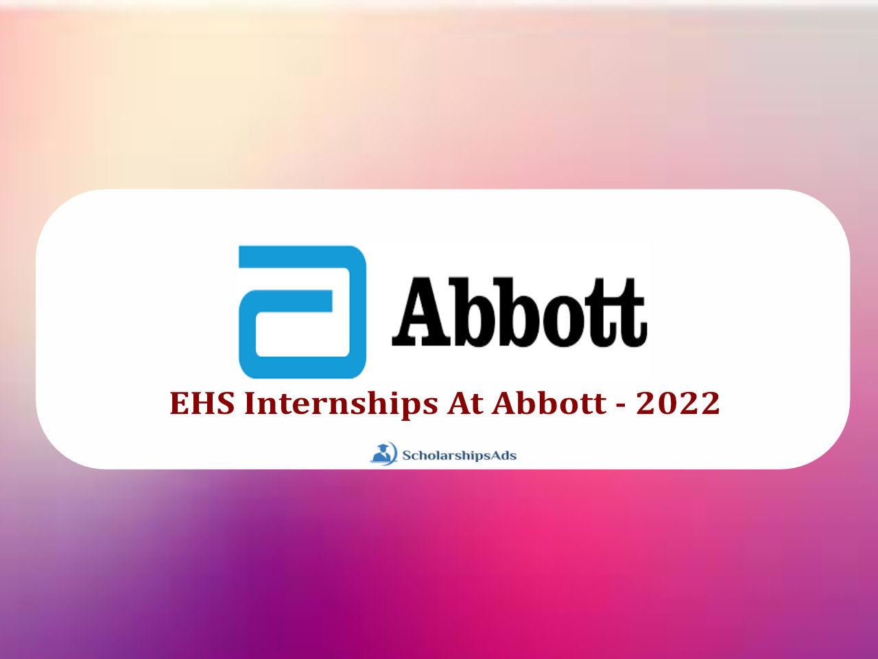 EHS Internships At Abbott 2022
